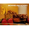 The Best 50 Brownies and Blondies (Best 50)