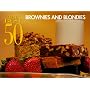 The Best 50 Brownies and Blondies