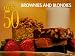  : The Best 50 Brownies and Blondies (Best 50)