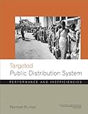 Targeted public distribution system : performance and inefficiencies