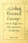 Writing Personal Essays: How to Shape Your Life Experiences for the Page