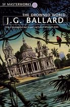 The Drowned World (S.F. Masterworks)