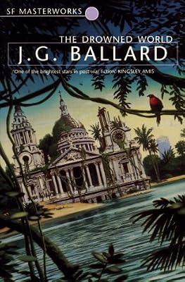 The Drowned World (S.F. Masterworks)