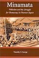 Minamata: Pollution and the Struggle for Democracy in Postwar Japan (Harvard East Asian Monographs)