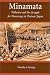 Minamata: Pollution and the Struggle for Democracy in Postwar Japan (Harvard East Asian Monographs)