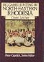 Big Game Hunting in North-Eastern Rhodesia (The Peter Capstick Library)