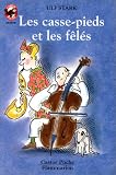 Les Casse-pieds et les fêlés