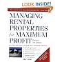 Managing Rental Properties for Maximum Profit, Revised 3rd Edition: Save Time and Money with Greg Perry's Foolproof System for: *Buying the right properties ... tenants *Getting paid on time *Fixing and