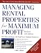 Managing Rental Properties for Maximum Profit, Revised 3rd Edition: Save Time and Money with Greg Perry's Foolproof System for: *Buying the right properties ... tenants *Getting paid on time *Fixing and