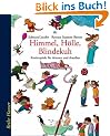Himmel, H�lle, Blindekuh: Kinderspiele f�r drinnen und drau�en