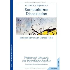 Somatoforme Dissoziation: Ph�nomene, Messung und theoretische Aspekte