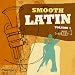 Search : Smooth Latin Vol.1