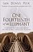 One Fourteenth of an Elephant