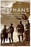 Orphans of the Cold War