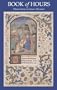 Book of Hours (Treasures from the Huntington)