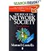 The Rise of the Network Society (New Edition) (The Information Age: Economy, Society and Culture Volume 1)