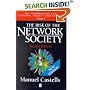 The Rise of the Network Society (New Edition) (The Information Age: Economy, Society and Culture Volume 1)