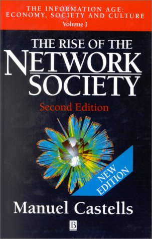 The Rise of the Network Society (New Edition) (The Information Age: Economy, Society and Culture Volume 1) under The Books Store