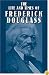 The Life and Times of Frederick Douglass (Dover Value Editions)