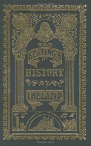 Irish Genealogies (Keatings History of Ireland, Vol. 3 only)