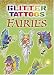 Glitter Tattoos Fairies