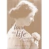 To Love This Life, Quotations by Helen Keller