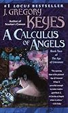 A Calculus of Angels (The Age of Unreason , No 2)
