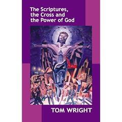 The Scriptures, the Cross and the Power of God