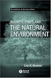 Business Ethics and the Natural Environment (Foundations of Business Ethics)