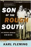 Son of the Rough South: An Uncivil Memoir
