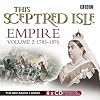 This Sceptred Isle: 1783-1876 v. 2: Empire