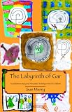 The Labyrinth of Gar: An Adventure Story and Alexander Technique Introduction for Children