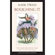 Roughing It (Mark Twain Library)