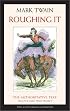 Roughing It (Mark Twain Library)
