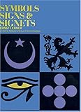 Symbols, Signs and Signets (Dover Pictorial Archive)-