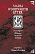 Maria Woodworth-Etter: The Complete Collection of Her Life Teachings