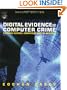Digital Evidence and Computer Crime, Second Edition