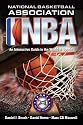 NATIONAL BASKETBALL ASSOCIATION: An Interactive Guide to the World of Sports (Sports by the Numbers)
