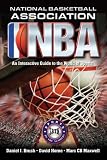  : NATIONAL BASKETBALL ASSOCIATION: An Interactive Guide to the World of Sports (Sports by the Numbers)