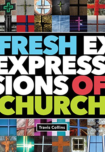 Fresh Expressions of Church, by Travis Collins