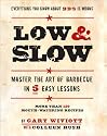 Low & Slow: Master the Art of Barbecue in 5 Easy Lessons