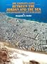 The Changing Land: Between the Jordan and the Sea: Aerial Photographs from 1917 to the Present