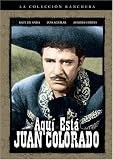 Aqui Esta Juan Colorado