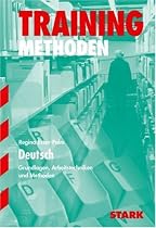 Training Methoden. Deutsch. Grundlagen, Arbeitstechniken und Methoden. Aufgaben mit L&ouml;sungen (Lernmaterialien)