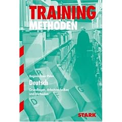 Training Methoden. Deutsch. Grundlagen, Arbeitstechniken und Methoden. Aufgaben mit L�sungen (Lernmaterialien)