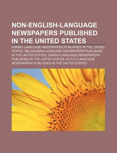 Non-English-language newspapers published in the United States: Arabic-language newspapers published in the United States