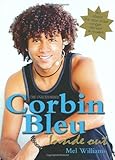 The unauthorised Corbin Bleu : inside out