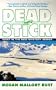 Dead Stick (New Alaskan Murder Mystery)