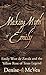 Book Making Myth of Emily: Emily West de Zavala and the Yellow Rose of Texas Legend