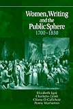 Women, Writing and the Public Sphere, 1700-1830